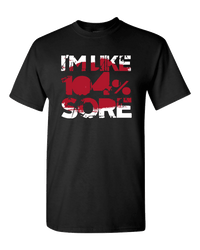 Load image into Gallery viewer, Designs by MyUtopia Shout Out:I&#39;m Like 104% Sore Adult Unisex T-Shirt,S / Black,Adult Unisex T-Shirt
