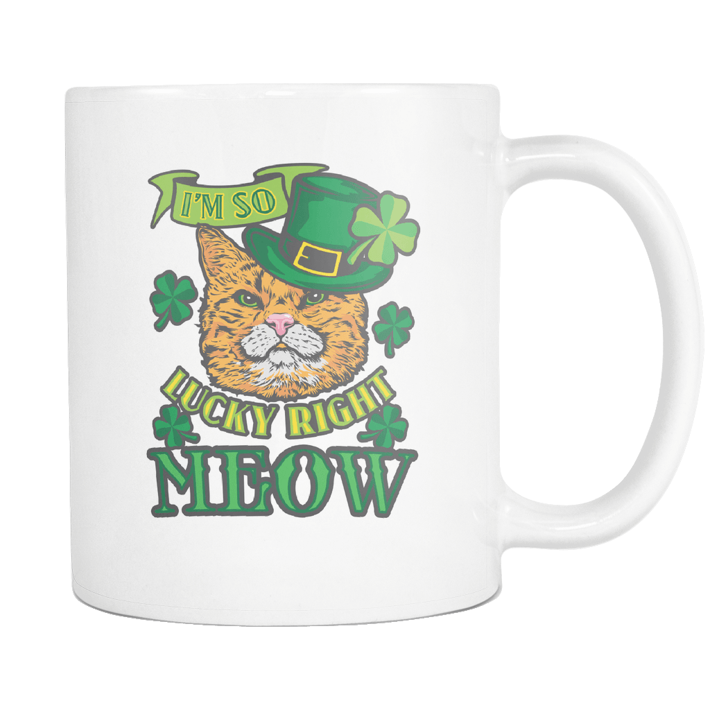 Designs by MyUtopia Shout Out:I'm So Lucky Right Meow Ceramic Coffee Mug