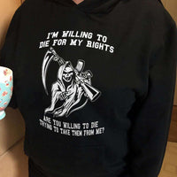 Load image into Gallery viewer, Designs by MyUtopia Shout Out:I&#39;m Willing To Die for My Rights, Are You Willing to Die Taking Them? Adult Pullover Hoodie
