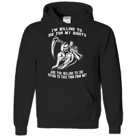 Load image into Gallery viewer, Designs by MyUtopia Shout Out:I&#39;m Willing To Die for My Rights, Are You Willing to Die Taking Them? Adult Pullover Hoodie
