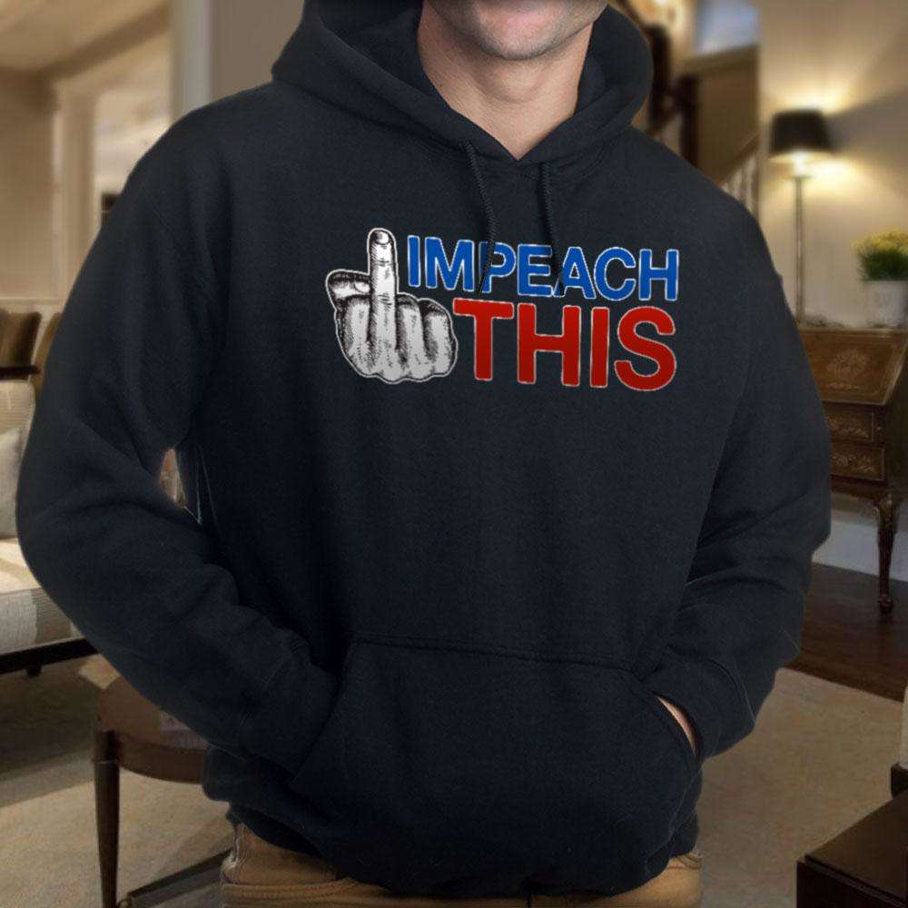 Designs by MyUtopia Shout Out:Impeach This Dirty Finger Trump Humor Core Fleece Pullover Hoodie