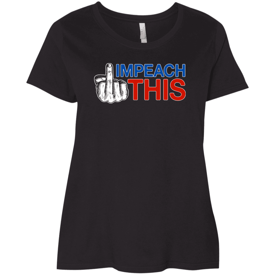 Designs by MyUtopia Shout Out:Impeach This Dirty Finger Trump Humor Ladies' Plus Size Curvy T-Shirt,Black / Plus 1X,Ladies T-Shirts