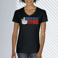 Load image into Gallery viewer, Designs by MyUtopia Shout Out:Impeach This Dirty Finger Trump Humor Ladies&#39; V-Neck T-Shirt
