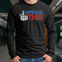 Load image into Gallery viewer, Designs by MyUtopia Shout Out:Impeach This Trump Humor Long Sleeve Ultra Cotton T-Shirt
