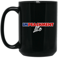 Load image into Gallery viewer, Designs by MyUtopia Shout Out:Impeachment Lite Trump Humor Ceramic Coffee Mug,15 oz / Black,Ceramic Coffee Mug
