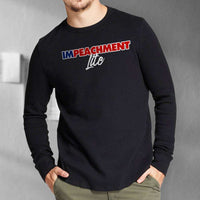 Load image into Gallery viewer, Designs by MyUtopia Shout Out:Impeachment Lite Trump Long Sleeve Ultra Cotton T-Shirt
