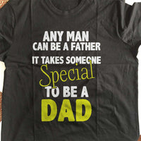 Load image into Gallery viewer, Designs by MyUtopia Shout Out:It Takes Someone Special To Be A Dad Adult Unisex T-Shirt
