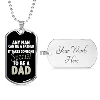 Load image into Gallery viewer, Designs by MyUtopia Shout Out:It Takes Someone Special To Be A Dad Personalized Engravable Dog Tag,Silver / Yes,Dog Tag Necklace
