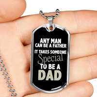 Load image into Gallery viewer, Designs by MyUtopia Shout Out:It Takes Someone Special To Be A Dad Personalized Engravable Dog Tag
