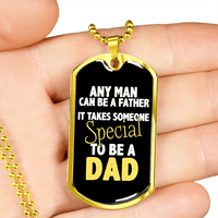 Load image into Gallery viewer, Designs by MyUtopia Shout Out:It Takes Someone Special To Be A Dad Personalized Engravable Dog Tag
