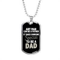 Load image into Gallery viewer, Designs by MyUtopia Shout Out:It Takes Someone Special To Be A Dad Personalized Engravable Dog Tag
