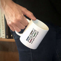 Load image into Gallery viewer, Designs by MyUtopia Shout Out:It Takes The Best To Be The Best White Coffee Mug
