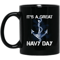 Load image into Gallery viewer, Designs by MyUtopia Shout Out:It&#39;s A Great Navy Day Ceramic Coffee Mug,11 oz / Black,Ceramic Coffee Mug
