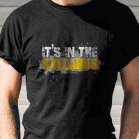 Load image into Gallery viewer, Designs by MyUtopia Shout Out:It&#39;s In The Syllabus Adult Unisex Cotton Short Sleeve T-Shirt
