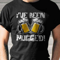 Load image into Gallery viewer, Designs by MyUtopia Shout Out:I&#39;ve Been Mugged Drinking Humor Unisex T-Shirt
