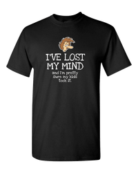 Load image into Gallery viewer, Designs by MyUtopia Shout Out:I&#39;ve Lost My Mind, Kids Took It Adult Unisex T-Shirt,Black / S,Adult Unisex T-Shirt
