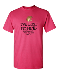 Load image into Gallery viewer, Designs by MyUtopia Shout Out:I&#39;ve Lost My Mind, Kids Took It Adult Unisex T-Shirt,Cyber Pink / S,Adult Unisex T-Shirt
