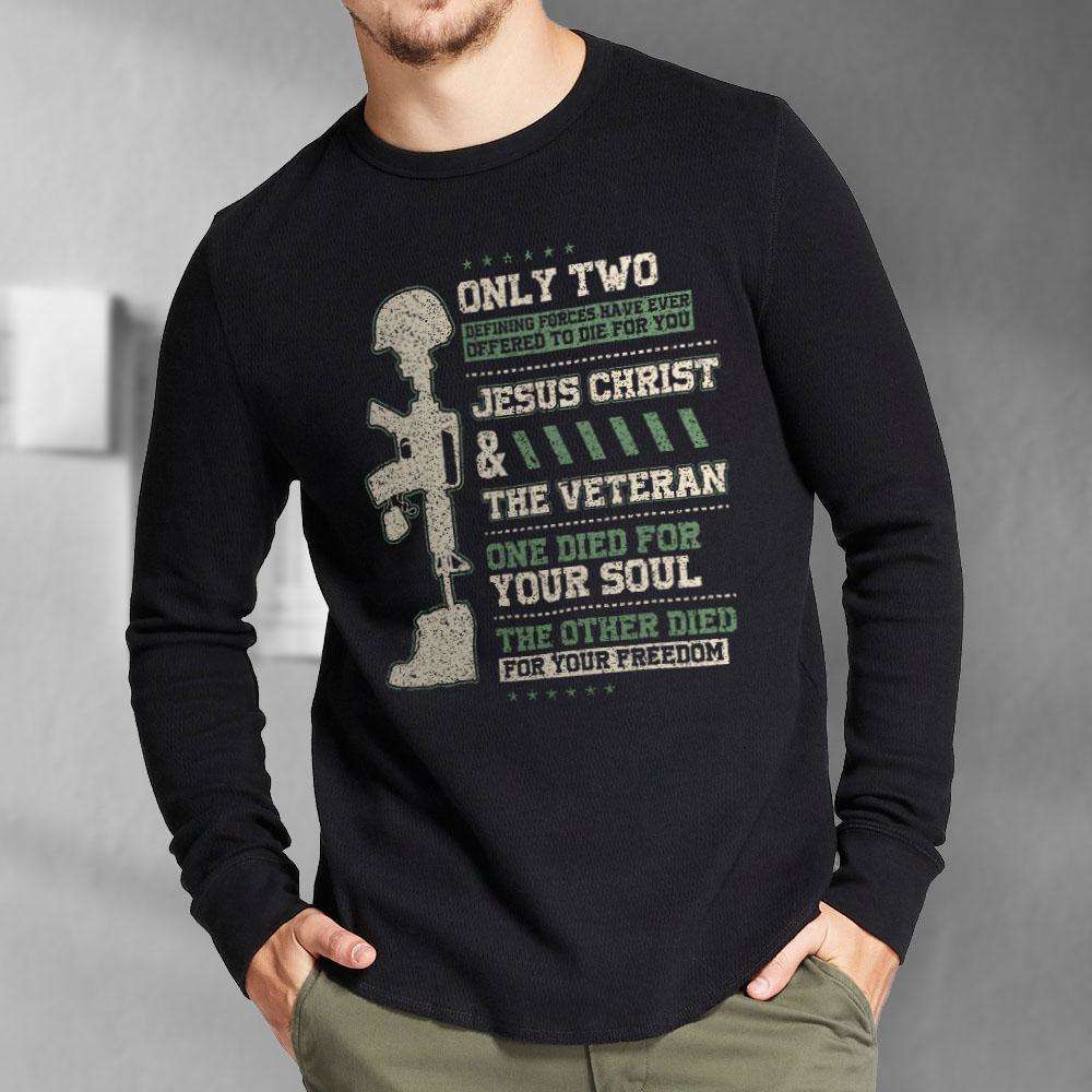 Designs by MyUtopia Shout Out:Jesus Christ and Veteran Died For You Long Sleeve Ultra Cotton T-Shirt