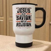 Load image into Gallery viewer, Designs by MyUtopia Shout Out:Jesus Is My Savior Not My Religion Travel Mug
