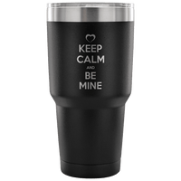 Load image into Gallery viewer, Designs by MyUtopia Shout Out:Keep Calm And Be Mine Engraved Insulated Double Wall Steel Tumbler Travel Mug,Black / 30 Oz,Polar Camel Tumbler
