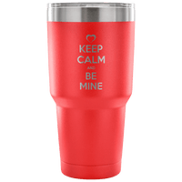Load image into Gallery viewer, Designs by MyUtopia Shout Out:Keep Calm And Be Mine Engraved Insulated Double Wall Steel Tumbler Travel Mug,Red / 30 Oz,Polar Camel Tumbler
