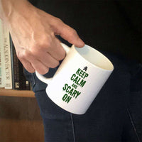 Load image into Gallery viewer, Designs by MyUtopia Shout Out:Keep Calm and Scary On White Ceramic Coffee Mug
