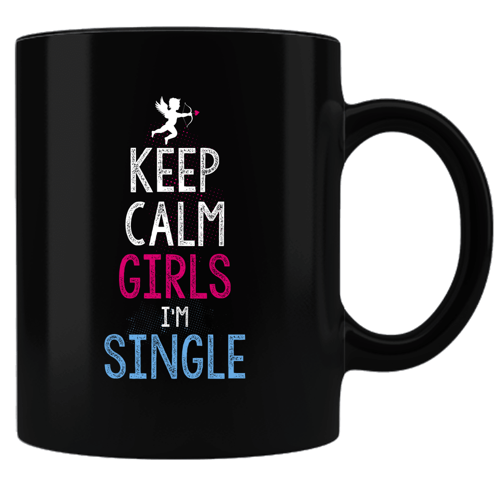 Designs by MyUtopia Shout Out:Keep Calm Girls I'm Single Valentines Day Gift Humor Ceramic Black Coffee Mug,Default Title,Ceramic Coffee Mug