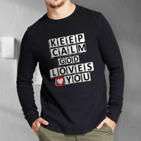Load image into Gallery viewer, Designs by MyUtopia Shout Out:Keep Calm God Loves You Adult Long Sleeve Tee
