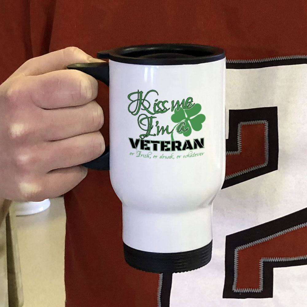 Designs by MyUtopia Shout Out:Kiss Me I'm A Veteran Travel Mug Sublimated Only