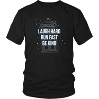 Load image into Gallery viewer, Designs by MyUtopia Shout Out:Laugh Hard Run Fast Be Kind 12th Doctor Quote T-shirt,District Unisex Shirt / Black / Small,Adult Unisex T-Shirt
