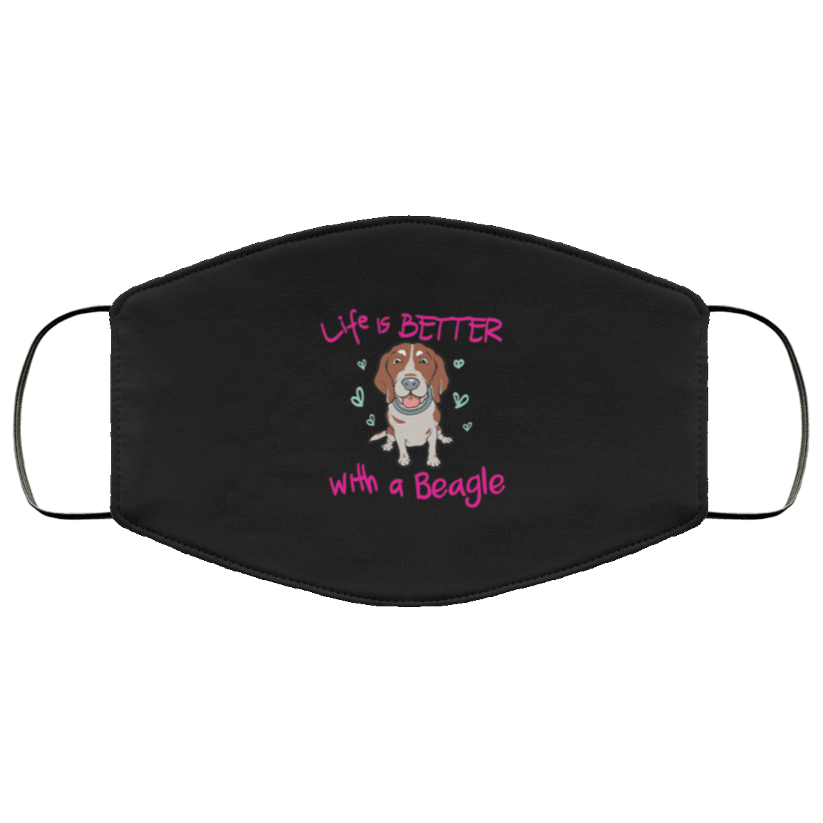 Designs by MyUtopia Shout Out:Life Is Better with a Beagle Adult Fabric Face Mask with Elastic Ear Loops,3 Layer Fabric Face Mask / Black / Adult,Fabric Face Mask
