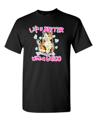 Load image into Gallery viewer, Designs by MyUtopia Shout Out:Life Is Better with a Calico Adult Unisex T-Shirt,Black / S,Adult Unisex T-Shirt
