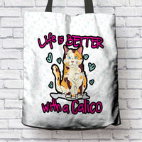 Load image into Gallery viewer, Designs by MyUtopia Shout Out:Life Is Better with a Calico Fabric Totebag Reusable Shopping Tote
