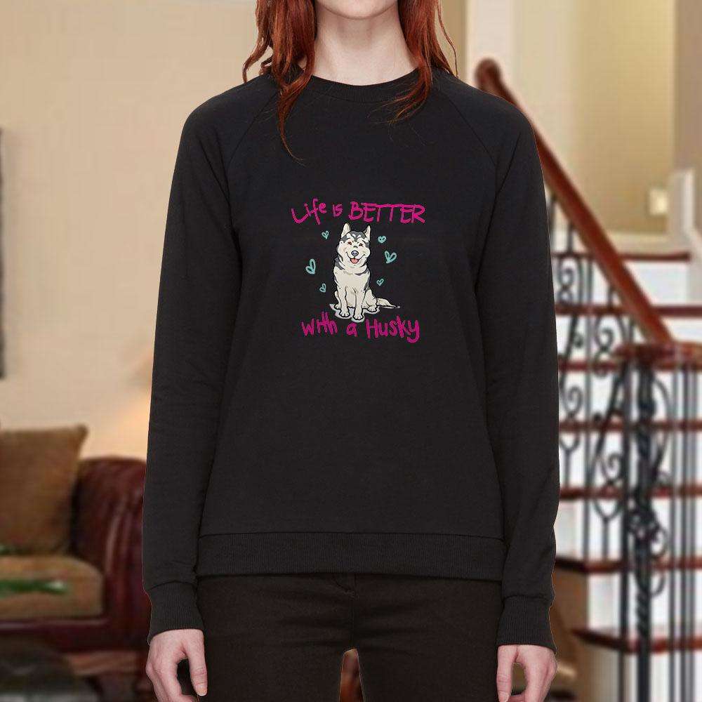 Designs by MyUtopia Shout Out:Life Is Better with a Husky Adult Crewneck Sweat Shirt