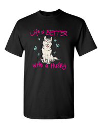 Load image into Gallery viewer, Designs by MyUtopia Shout Out:Life Is Better with a Husky Adult Unisex T-Shirt,Black / S,Adult Unisex T-Shirt

