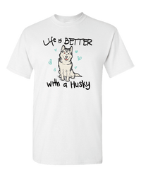 Load image into Gallery viewer, Designs by MyUtopia Shout Out:Life Is Better with a Husky Adult Unisex T-Shirt,White / S,Adult Unisex T-Shirt

