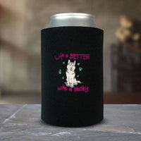 Load image into Gallery viewer, Designs by MyUtopia Shout Out:Life Is Better with a Husky Can Wrap
