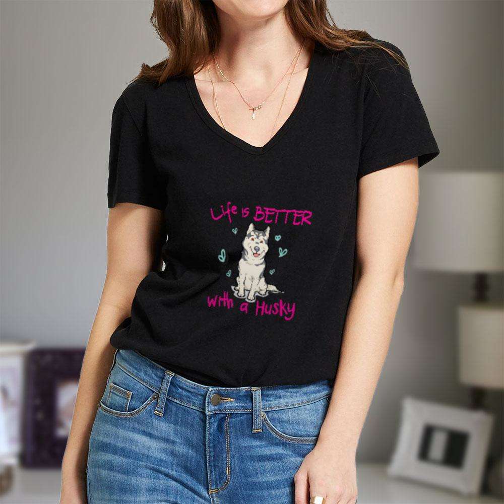 Designs by MyUtopia Shout Out:Life Is Better with a Husky Ladies V Neck Tee