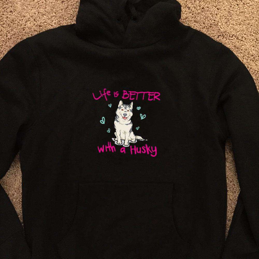 Designs by MyUtopia Shout Out:Life Is Better with a Husky Pullover Hoodie