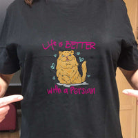 Load image into Gallery viewer, Designs by MyUtopia Shout Out:Life Is Better with a Persian Adult Unisex T-Shirt

