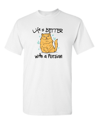 Load image into Gallery viewer, Designs by MyUtopia Shout Out:Life Is Better with a Persian Adult Unisex T-Shirt,White / S,Adult Unisex T-Shirt

