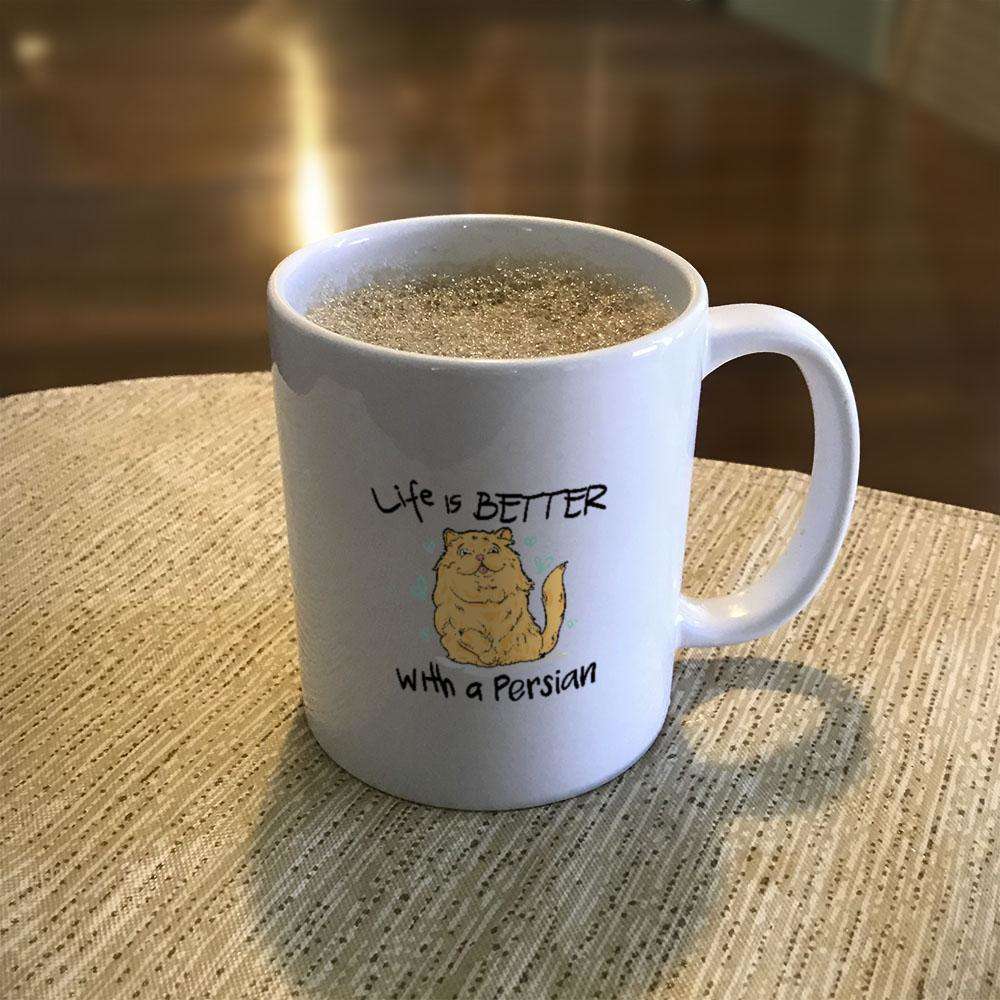 Designs by MyUtopia Shout Out:Life Is Better with a Persian Ceramic White Coffee Mug