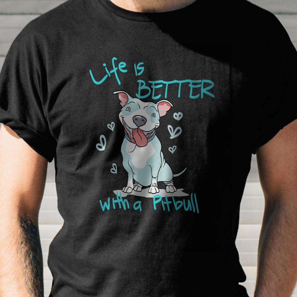 Designs by MyUtopia Shout Out:Life is Better With a Pitbull Adult Unisex T-Shirt