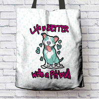 Load image into Gallery viewer, Designs by MyUtopia Shout Out:Life Is Better with a Pitbull Fabric Totebag Reusable Shopping Tote

