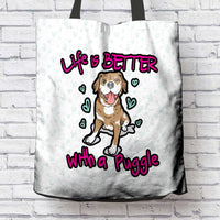 Load image into Gallery viewer, Designs by MyUtopia Shout Out:Life Is Better with a Puggle Fabric Totebag Reusable Shopping Tote
