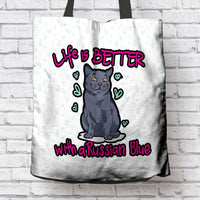 Load image into Gallery viewer, Designs by MyUtopia Shout Out:Life Is Better with a Russian Blue Fabric Totebag Reusable Shopping Tote

