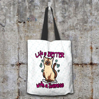 Load image into Gallery viewer, Designs by MyUtopia Shout Out:Life Is Better with a Siamese Fabric Totebag Reusable Shopping Tote,White,Reusable Fabric Shopping Tote Bag
