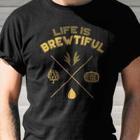 Load image into Gallery viewer, Designs by MyUtopia Shout Out:Life Is Brewtiful Drinking Humor Unisex T-Shirt
