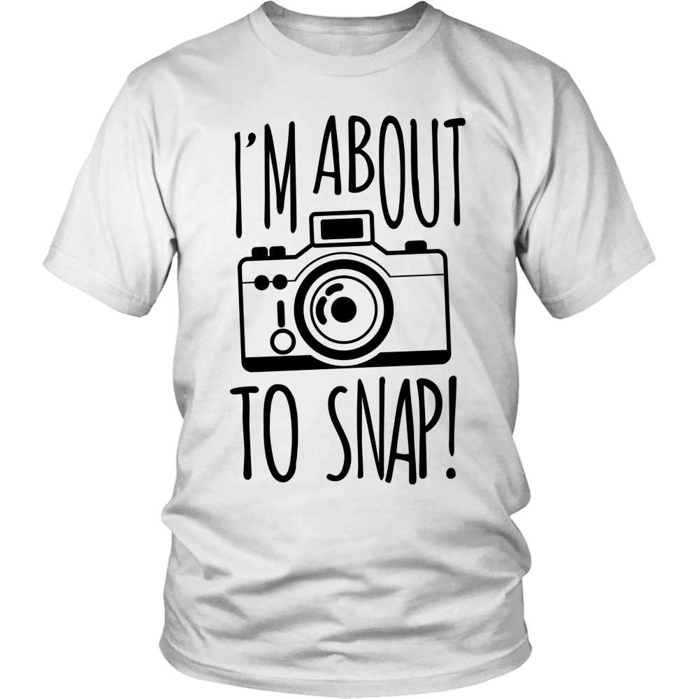 Designs by MyUtopia Shout Out:Limited Edition - I'm About To Snap,Unisex Shirt / White / S,Adult Unisex T-Shirt