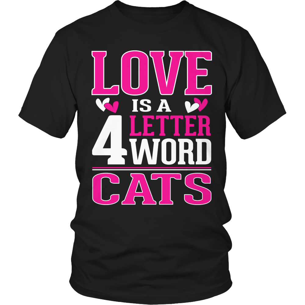 Designs by MyUtopia Shout Out:Limited Edition - Love is  4 letter word Cats,Unisex Shirt / Black / S,Adult Unisex T-Shirt